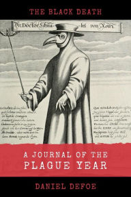 Title: A Journal of the Plague Year: The Black Death, Author: Daniel Defoe
