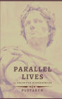 Parallel Lives - 13 selected biographies