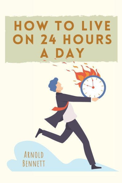 How to Live on 24 Hours a Day