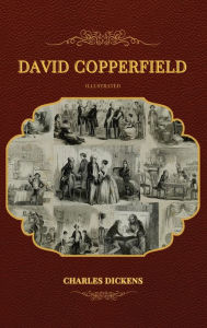 Title: David Copperfield: Illustrated, Author: Charles Dickens
