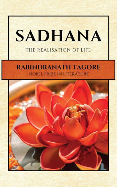 Sadhana: The Realisation of Life