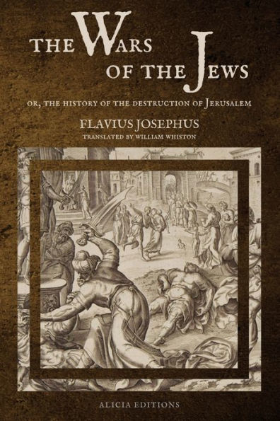 the Wars of Jews: Or, History Destruction Jerusalem (LARGE PRINT EDITION)