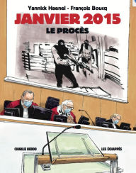 Title: Janvier 2015 - Le procès, Author: Yannick Haenel