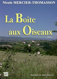 Title: La Boîte aux Oiseaux, Author: Nicole Mercier-Thomasson