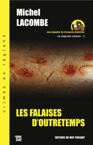 Title: Les Falaises d'Outretemps - Le sang des siècles 2, Author: Michel Lacombe