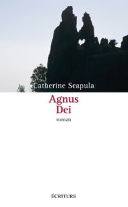 Title: Agnus Dei, Author: Catherine Scapula