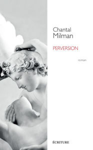 Title: Perversion, Author: Chantal Milman