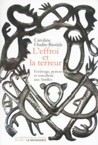 Title: L'effroi et la terreur, Author: Caroline Oudin-Bastide