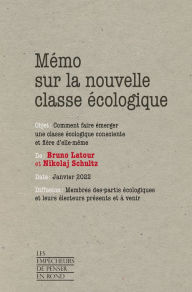 Title: Mémo sur la nouvelle classe écologique, Author: Bruno Latour