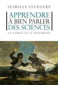 Title: Apprendre à bien parler des sciences, Author: Isabelle Stengers