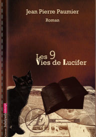 Title: Les 9 vies de Lucifer: Roman illustré, Author: Jean-Pierre Paumier