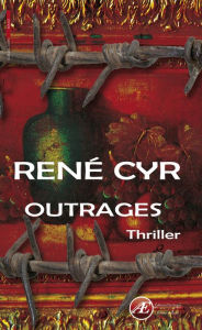 Title: Outrages: Thriller, Author: René Cyr