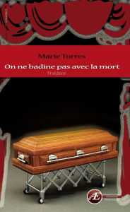 Title: On ne badine pas avec la mort: Théâtre, Author: Candy Dope