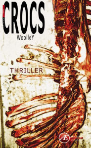 Title: Crocs: Thriller, Author: Patrice Woolley