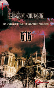 Title: 616: Les chroniques de l'inspecteur Calderon, Author: Frédéric Coudron