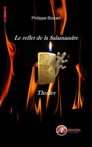 Title: Le reflet de la salamandre: Thriller, Author: Philippe Boizart