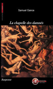 Title: La chapelle des damnés: Un roman à suspense, Author: Moonraisers