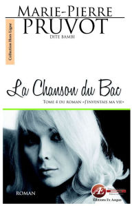 Title: La Chanson du Bac: Saga identitaire, Author: Marie-Pierre Pruvot