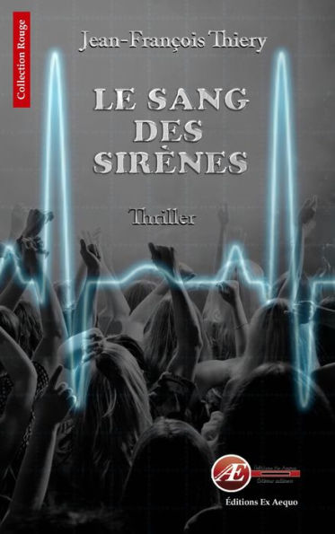 Le sang des sirènes: Prix du livre Belfort 2015