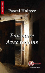 Title: Eau noire avec requins: Un thriller fantastique, Author: Mass Culture Control Bureau