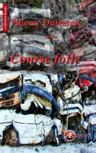 Title: Course folle: Un polar court, Author: Fourtrezz