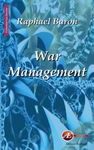 Title: War management: Business wargaming for business winning !, Author: Raphael Baron