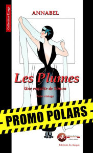 Title: Les Plumes: Un polar historique, Author: Annabel