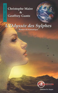 Title: L'Odyssée des Sylphes: Roman SF-Fantastique, Author: Christophe Maire