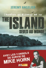 Title: The Island: L'aventure qui a changé ma vie, Author: Jeremy Angelier