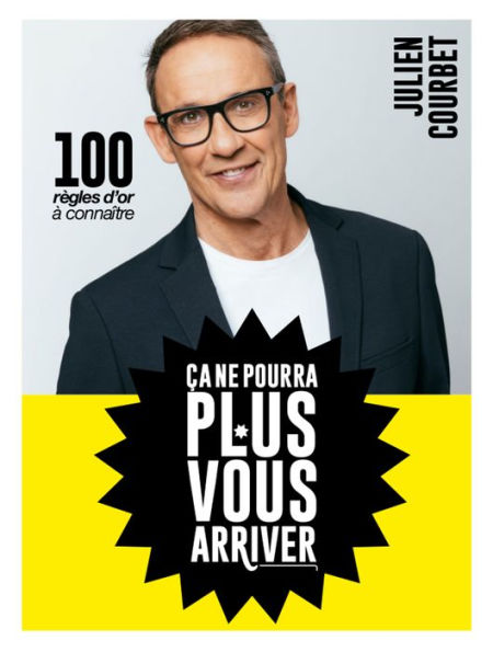 ça ne pourra plus vous arriver !: 100 règles d'or pour ne plus se faire arnaquer