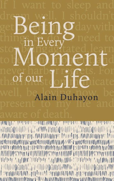 Being - In Every Moment of Our Lives