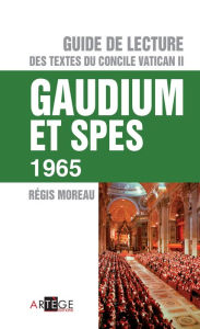 Title: Guide de Lecture du concile Vatican II, Gaudium et spes, Author: Abbé Régis Moreau