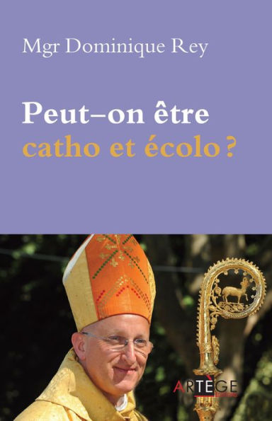 Peut-on être catho et écolo ?