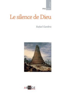 Title: Le silence de Dieu, Author: Père Rafael Gambra