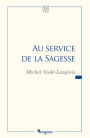 Au service de la sagesse