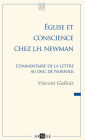 Église et conscience chez J.H. Newman: Commentaire de la lettre au duc de Norfolk