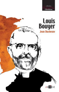 Title: Louis Bouyer, Author: Jean Duchesne