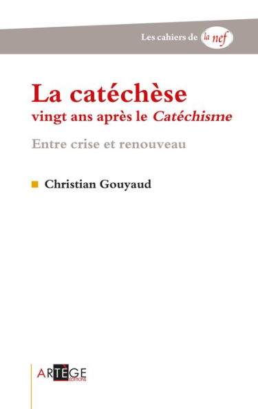 La catéchèse vingt ans après le Catéchisme