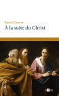 À la suite du Christ