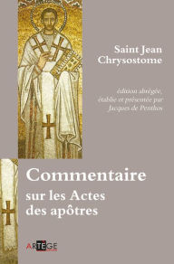 Title: Commentaire sur les Actes des apôtres, Author: Jacques de Penthos