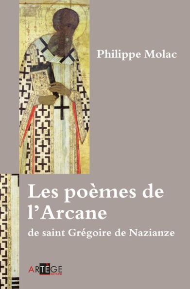 Les poèmes de l'Arcane de saint Grégoire de Nazianze