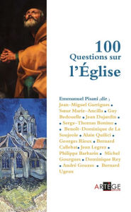 Title: 100 questions sur l'Église, Author: Père Emmanuel Pisani