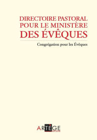 Title: Directoire pastoral pour le ministère des évêques, Author: Congrégation des évêques