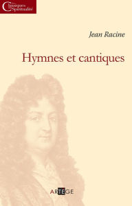 Title: Hymnes et cantiques, Author: Jean Racine