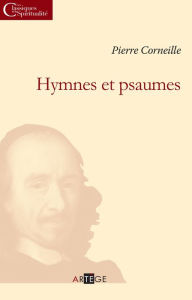 Title: Hymnes et psaumes, Author: Pierre Corneille