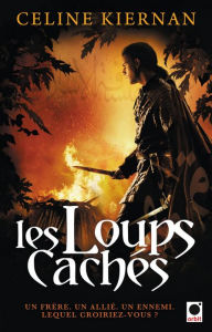 Title: Les loups cachés (Les Moorehawke**), Author: Celine Kiernan