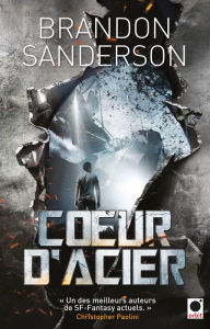 Title: Coeur d'acier, Author: Brandon Sanderson