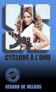 Title: SAS 19 Cyclone à l'ONU, Author: Gérard de Villiers