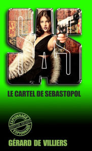 Title: SAS 119 Le cartel de Sébastopol, Author: Gérard de Villiers