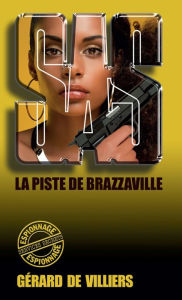 Title: SAS 101 La piste de Brazzaville, Author: Gérard de Villiers